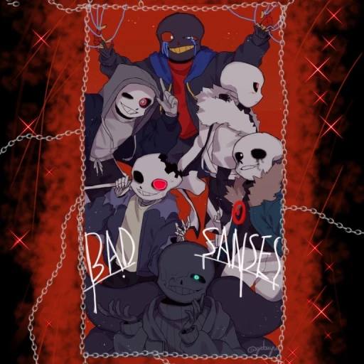 Bad sans [friends or enemies]💀
