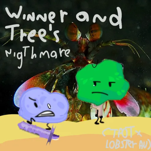 Winner & Tree's Nightmare (TPOT + LOBSTER AU)
